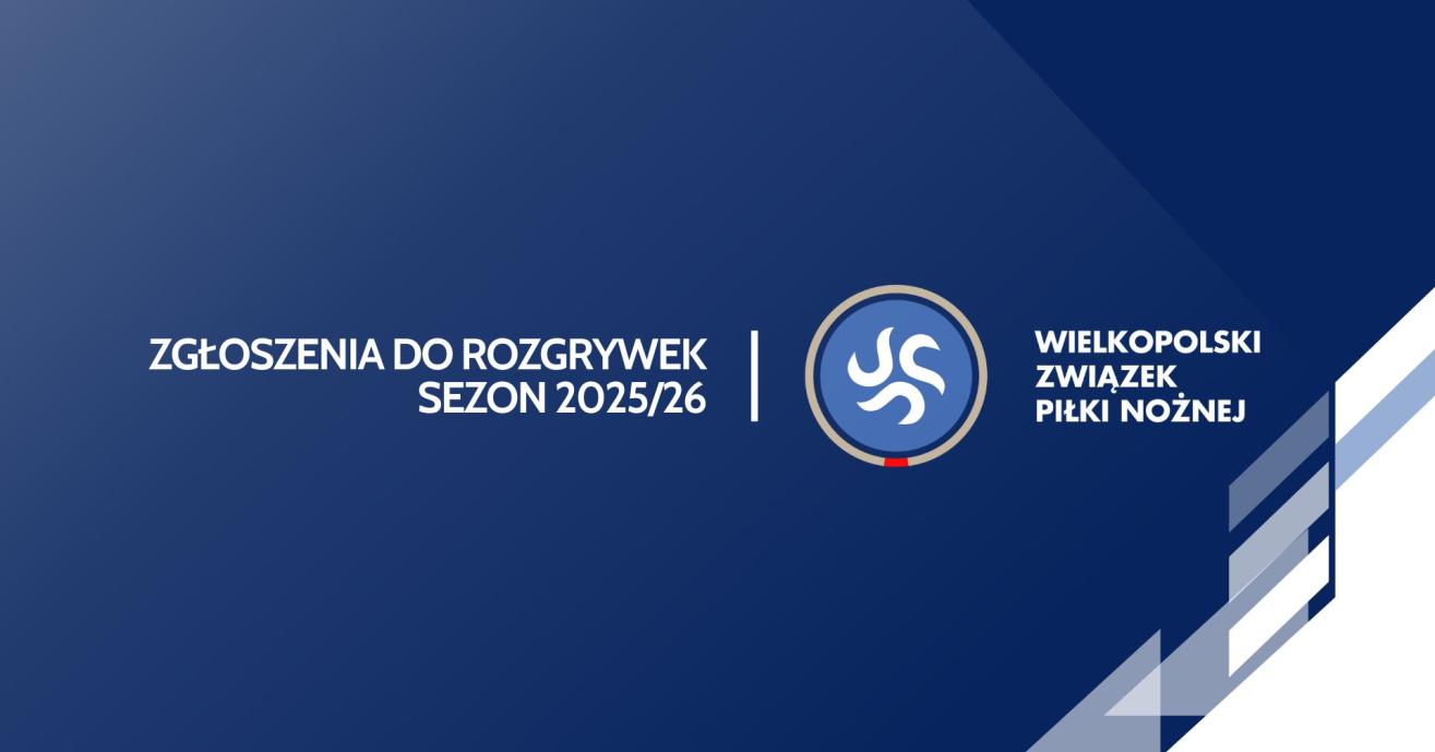 Zgłoszenia do rozgrywek na sezon 2025/26