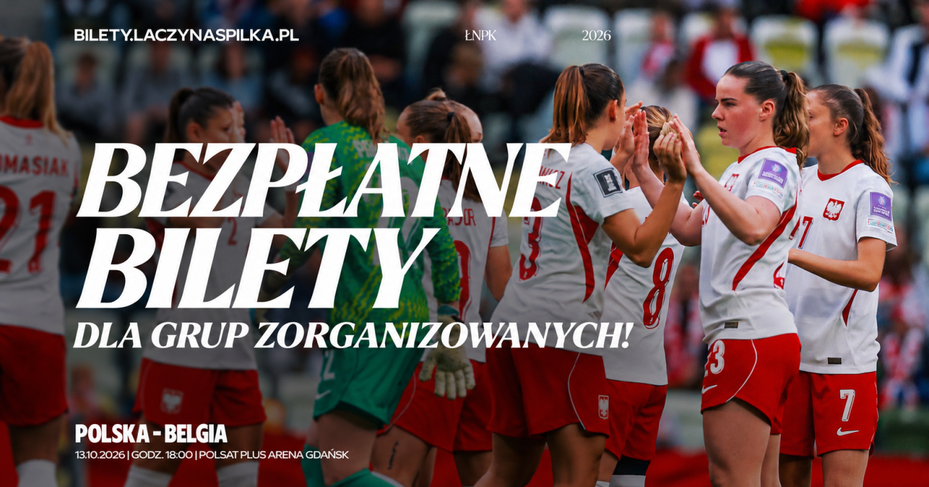 Darmowe bilety dla grup na mecz Polska – Belgia
