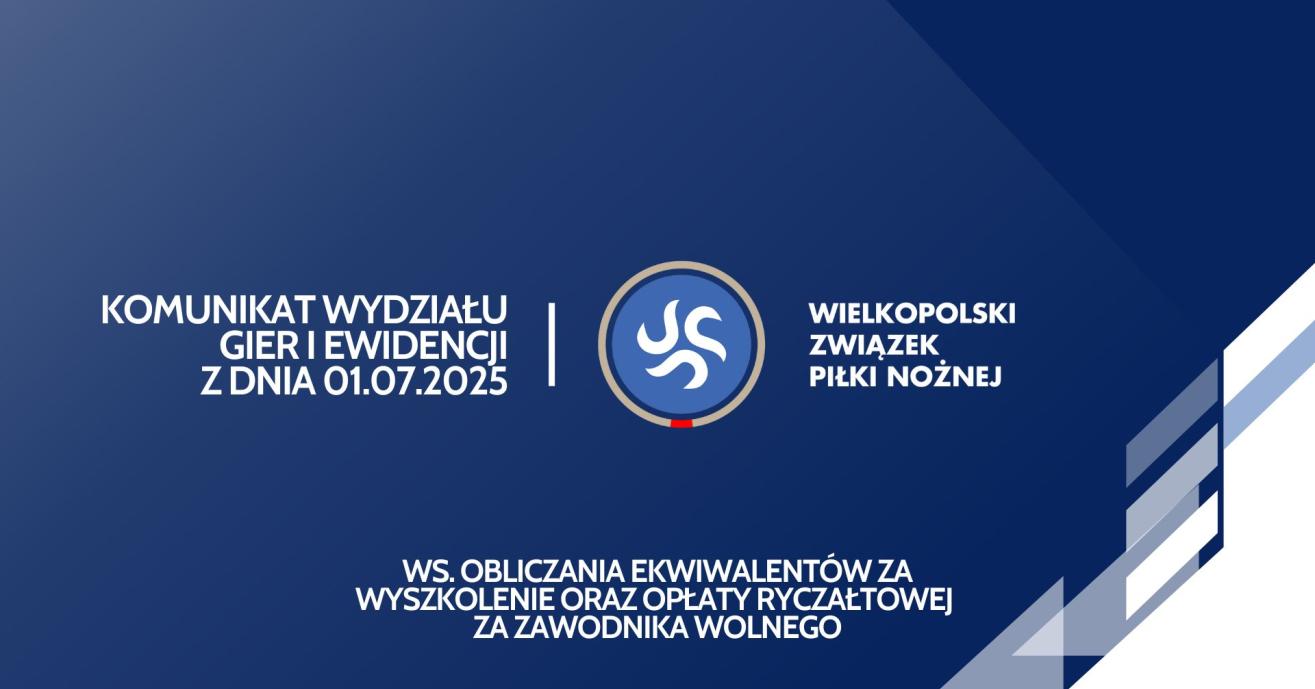 Komunikat WGiE ws. obliczania ekwiwalentów za wyszkolenie i opłaty ryczałtowej za zawodnika wolnego