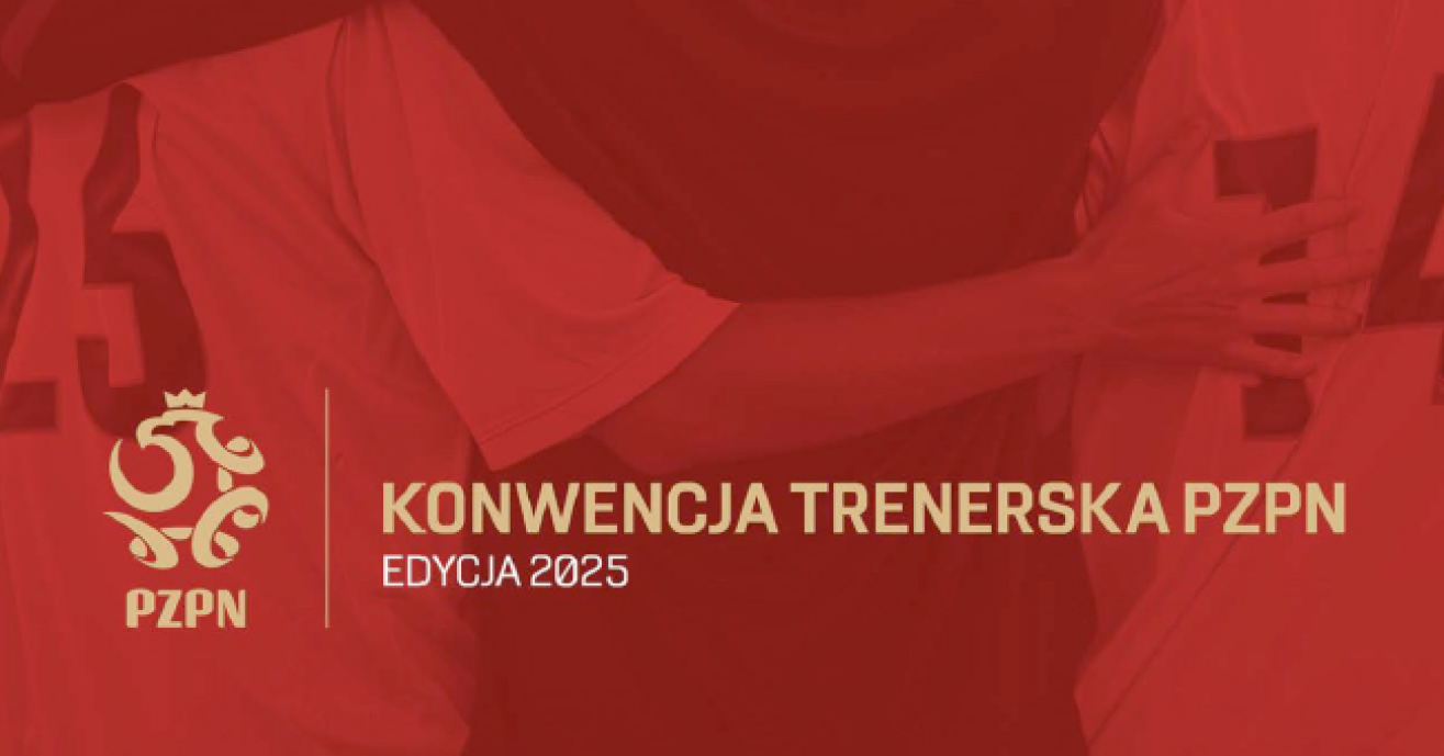 Konwencja Trenerska PZPN - edycja 2025