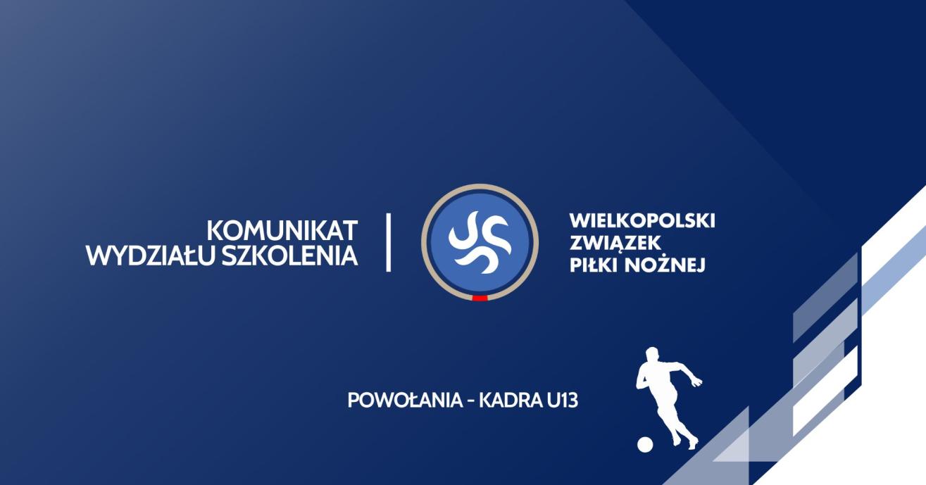 Powołania na zgrupowanie kadry U13 chłopców