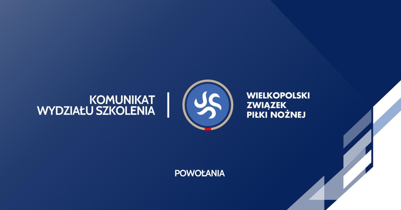 Powołania na zgrupowanie selekcyjne wszystkich Kadr Wojewódzkich