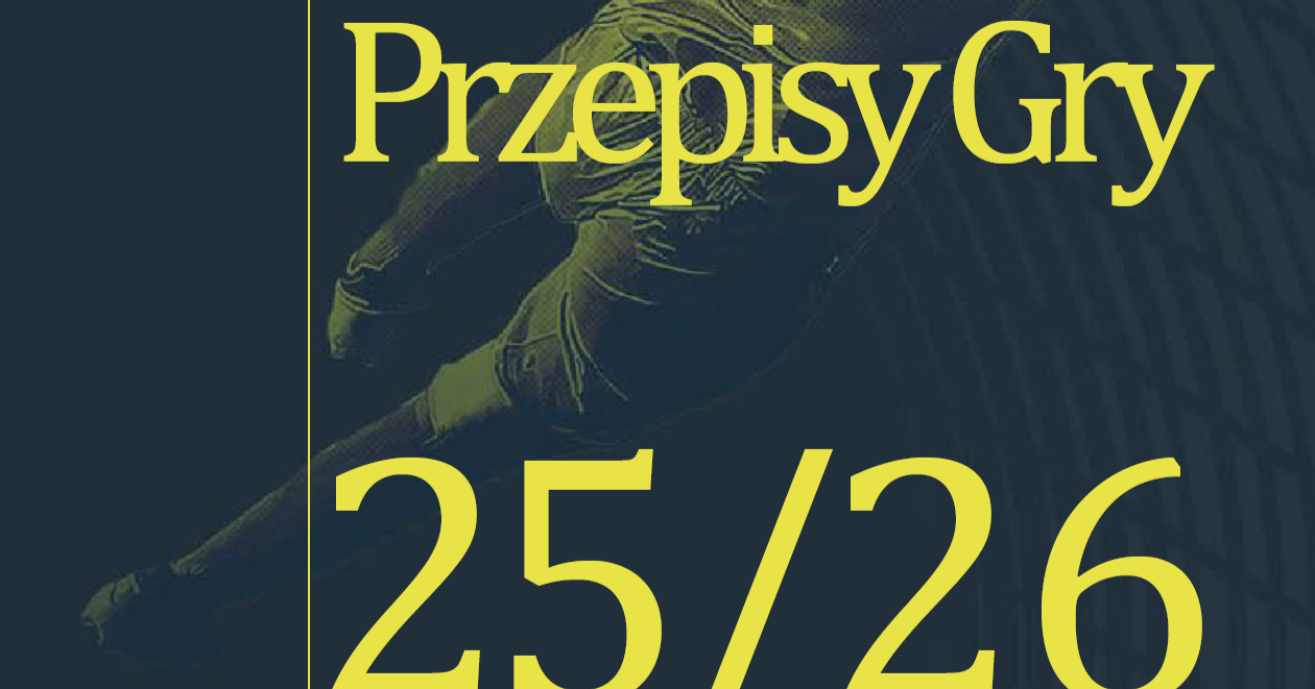 Przepisy Gry na sezon 2025/26