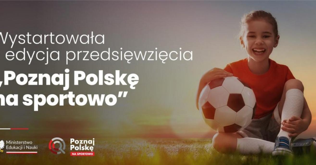 Startuje druga edycja „Poznaj Polskę na sportowo!”