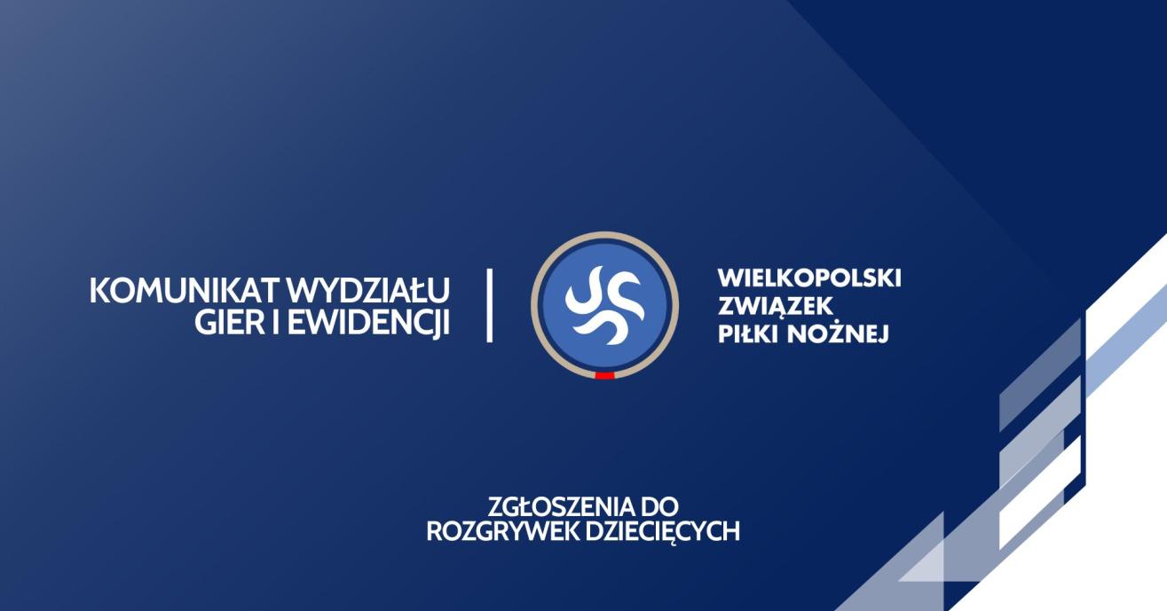 Zgłoszenia do rozgrywek dziecięcych - runda jesienna 2025/26