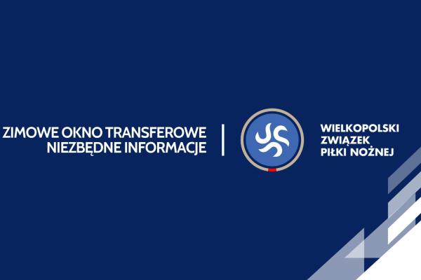 Zimowe Okno Transferowe