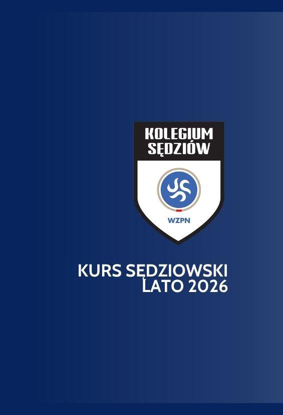 Ruszyły zgłoszenia na Kurs Sędziowski - Lato 2026