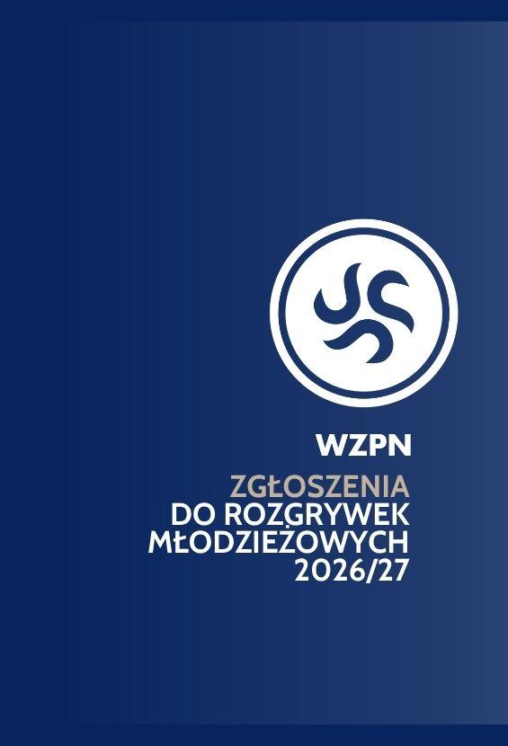 Zgłoszenia do rozgrywek na sezon 2026/27 – rozgrywki młodzieżowe
